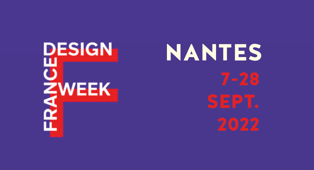 France Design week : Pas moins de 80 événements programmés à Nantes en septembre